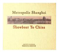 Artistes Divers - Metropolis Shanghai - Showboat to China