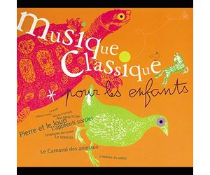 Artistes Divers - Musique classique pour les enfants Vol. 1 : Pierre et le loup, L'Apprenti-sorcier...