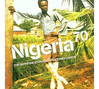 Artistes Divers - Nigeria 70 : The Definitive Story Of 1970's Funky Lagos