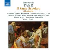 Artistes Divers – Paër : Il Santo Sepolcro – NAXOS
