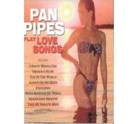 Artistes Divers - Pan Pipes Play Love Songs [Import]