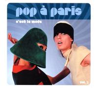 Artistes Divers - Pop à Paris Vol. 3 : C'est la mode (Digipack + livret 16 pages)