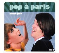 Artistes Divers - Pop à Paris Vol. 4 : Minet Jerk (Digipack + livret 16 pages)