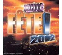 Artistes Divers – Quelle fête ! 2002 – Édition limitée (boîtier cristal à paillettes)