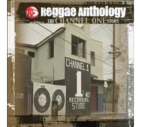 Artistes Divers - Reggae Anthologie - The Channel One Story
