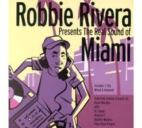 Artistes Divers - Robbie Rivera Presents The Real Sound of Miami