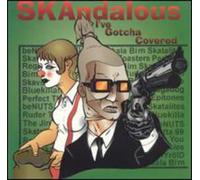 Artistes Divers - Skandalous-I've Gotcha Covered