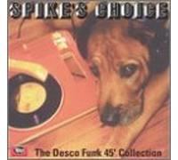 Artistes Divers - Spike's Choice : The Desco Funk 45' Collection Vol.1