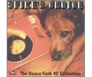 Artistes Divers - Spike's Choice : The Desco Funk 45' Collection Vol.1