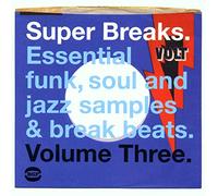 Artistes Divers - Super Breaks Vol.3 : Essential Funk, Soul And Jazz Samples & Breeak-Beats