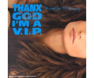 Artistes Divers - Thanks God I'm A Vip