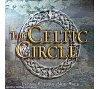 The Celtic Circle - Legendary Music From A Mystic World