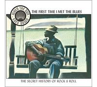 Artistes Divers - The First Time I Met The Blues