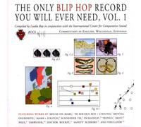 Artistes Divers - The Only Blip Hop Album You Will Ever Need Vol. 1