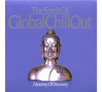 Artistes Divers - The Spirit Of Global Chillout 2 : A Journey Of Discovery