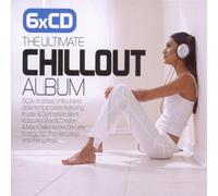Artistes Divers - The Ultimate Chillout Album (6 CD)