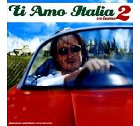 Artistes Divers – Ti Amo Italia Vol. 2