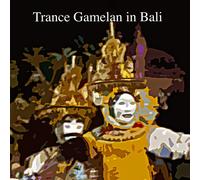 Artistes Divers - Trance Gamelan in Bali [Import]