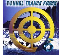 Artistes Divers - Tunnel Trance Force, Vol. 6
