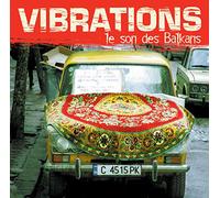 Artistes Divers - Vibrations - le son des Balkans