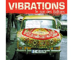 Artistes Divers - Vibrations - le son des Balkans