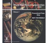 Artistes Divers - World Pipe Band Championships 2000 Vol.1