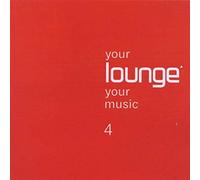 Artistes Divers - Your Lounge Your Music Vol. 4