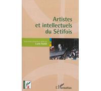 Artistes et intellectuels du Sétifois - Larbi Rabdi - L'harmattan - broché - Essai