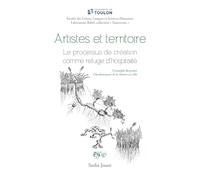 Artistes et territoire : le processus de creation comme refuge d hospitalite