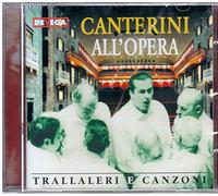 artisti vari - Canterini all'Opera-Trallaleri e canzoni [Import]