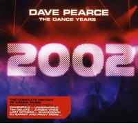 Artisti Vari - Dave Pearce/the Dance Years 2002