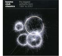 Artisti Vari - Kosmo Club Classics from 1997 to 2007