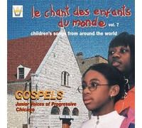 Gospels : Le Chant Des Enfants Du Monde Vol. 7