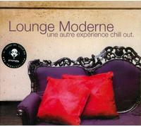 Artisti Vari - Lounge Moderne : Une Autre Experience Chill Out [Import]
