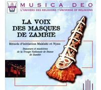 Zambie : La Voix Des Masques - Musique Des Rituels D'initiation Makishi