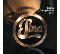 Artisti Vari - Soma Compilation 2011 [Import]