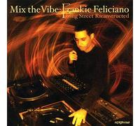 Feliciano, Frankie - Mix The Vibe