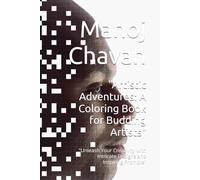 "Artistic Adventures: A Coloring Book for Budding Artists": "Unleash Your Creativity with Intricate Designs and Inspiring Prompts"