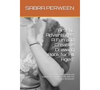 "Artistic Adventures: A Fun and Creative Drawing Book for All Ages": "Unlock Your Imagination and Improve Your Drawing Skills with This Interactive Workbook"