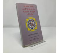 Artistic Form and Yoga in the Sacred Images of India