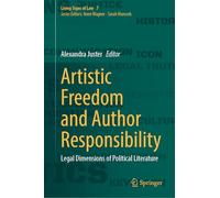 Artistic Freedom and Author Responsibility: Legal Dimensions of Political Literature