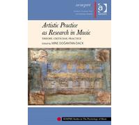 Artistic Practice As Research In Music