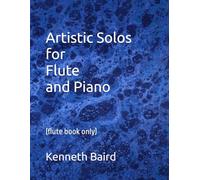 Artistic Solos for Flute and Piano: (flute book only)