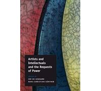 Artists And Intellectuals And The Requests Of Power