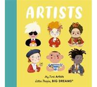 Little People Big Dreams Artists /anglais