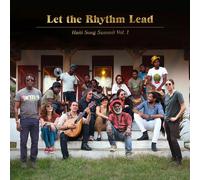 Artists For Peace An - Let The Rhythm Lead: Haiti Song Summit, Vol. 1 [Vinyl]