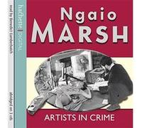 Artists in Crime Ngaio Marsh (Auteur)