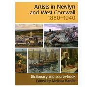 Artists In Newlyn And West Cornwall, 1880-1940