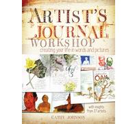 Atelier du journal d'artiste – Créer votre vie en mots et images
