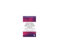 Artists Labour Market, Cultural Policy And Creative Economy